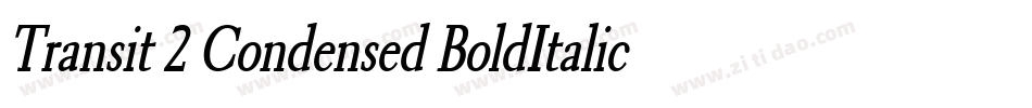 Transit 2 Condensed BoldItalic字体转换